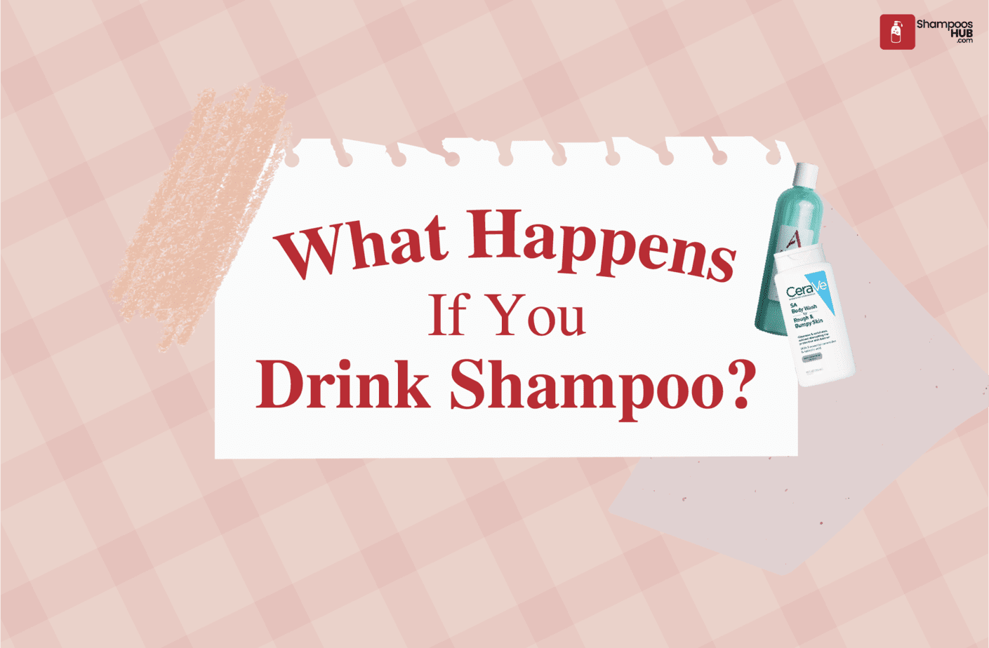 What Happens If You Drink Shampoo?