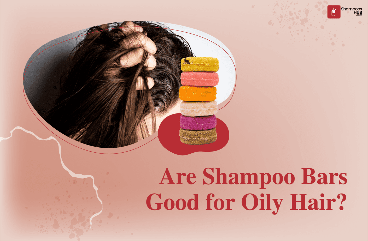 Are Shampoo Bars Good for Oily Hair?