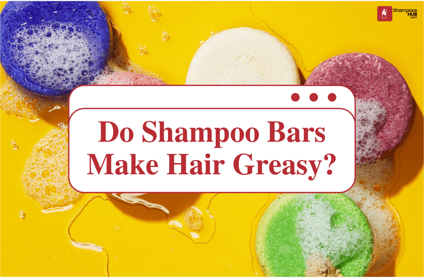 Do Shampoo Bars Make Hair Greasy?