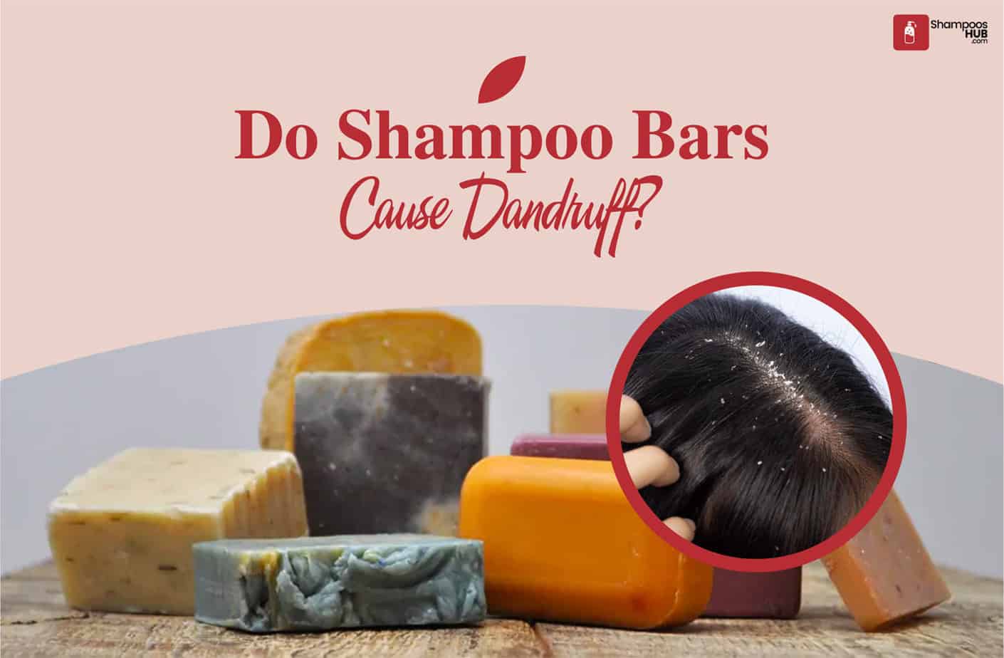 Do Shampoo Bars Cause Dandruff?