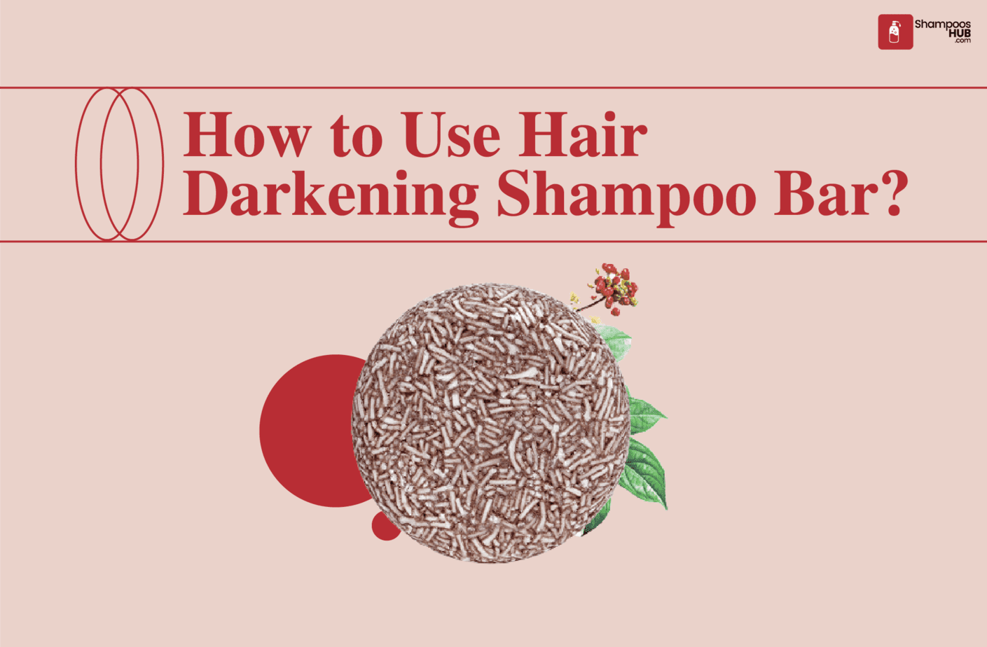 How to Use Hair Darkening Shampoo Bar?