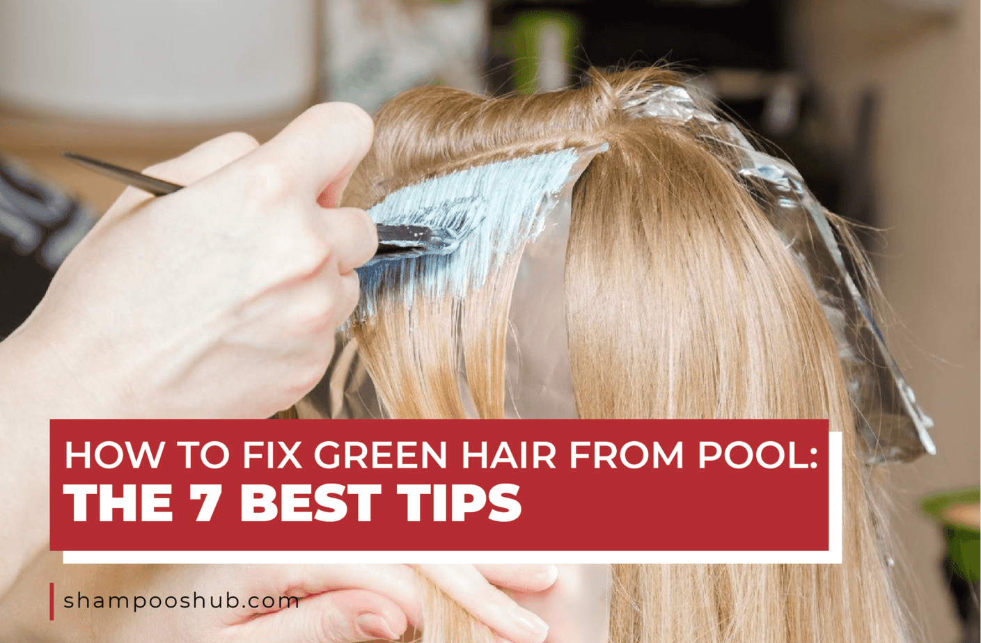 How To Fix Green Hair From Pool