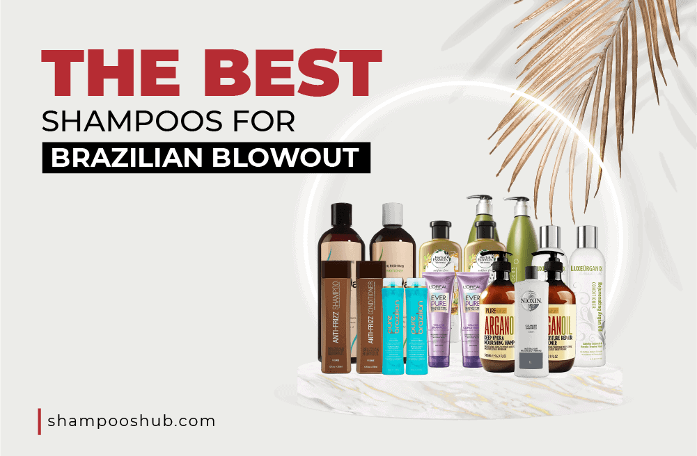 Best Shampoos For Brazilian Blowout